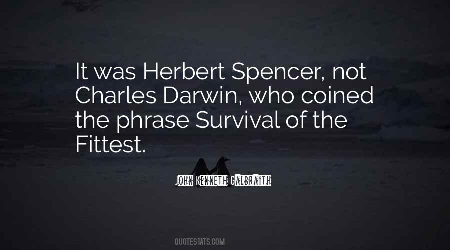 Quotes About Survival Of The Fittest #1618302