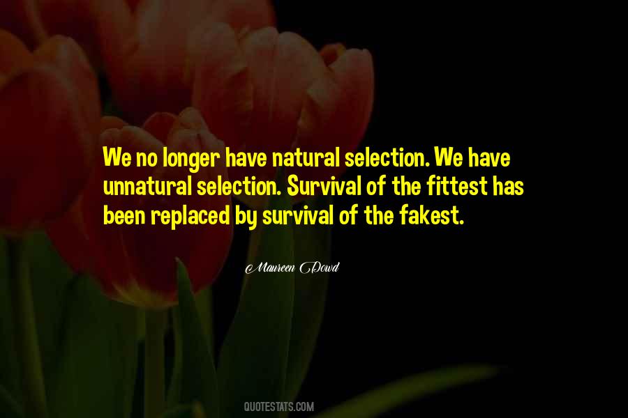 Quotes About Survival Of The Fittest #474203