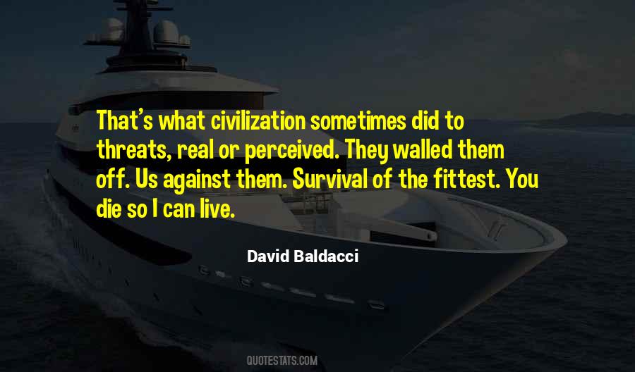 Quotes About Survival Of The Fittest #678965