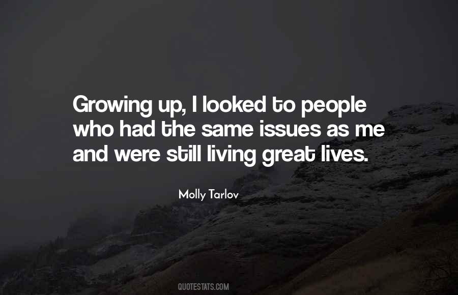 Quotes About Living And Growing #1576789