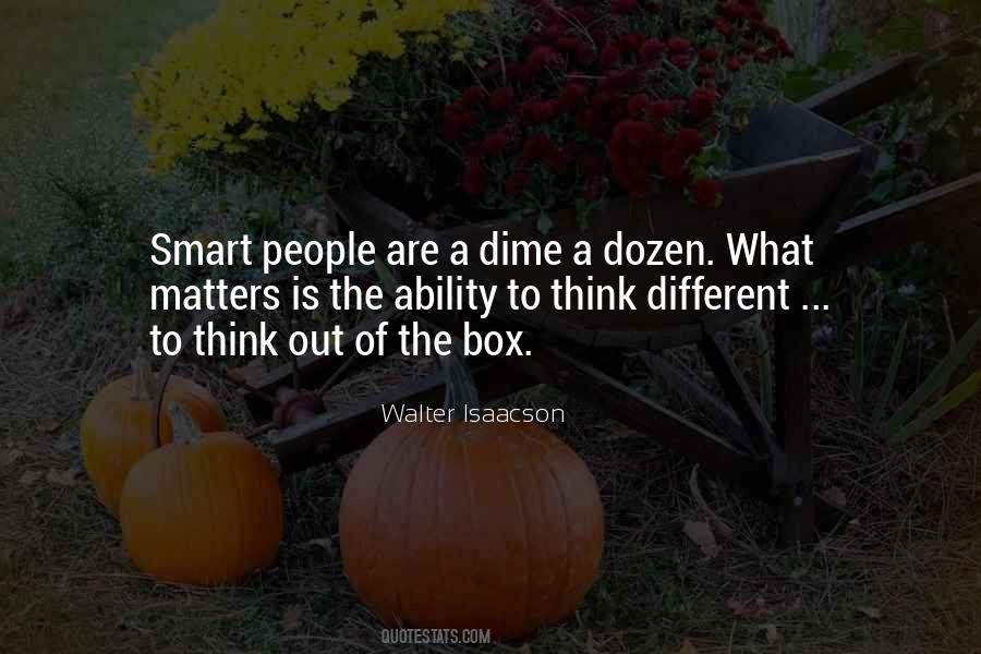 Quotes About Think Out Of The Box #62445