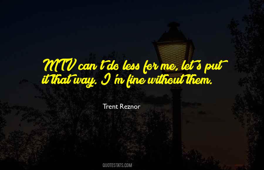 Trent's Quotes #930259