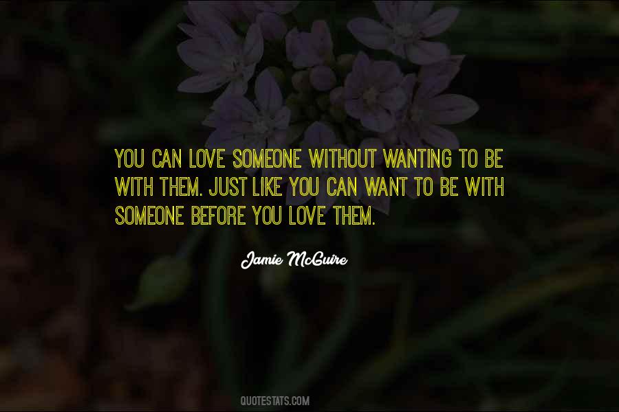 Quotes About Wanting Something Too Much #12021