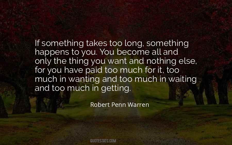 Quotes About Wanting Something Too Much #515190