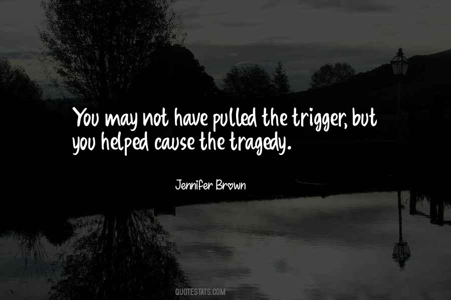 Trigger'as Quotes #145332