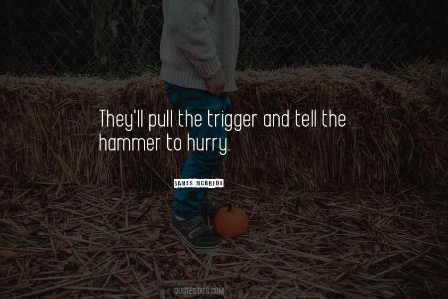 Trigger'as Quotes #83112