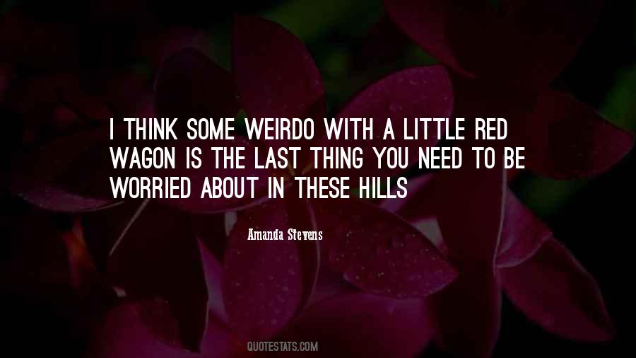 Quotes About Weirdo #1026755