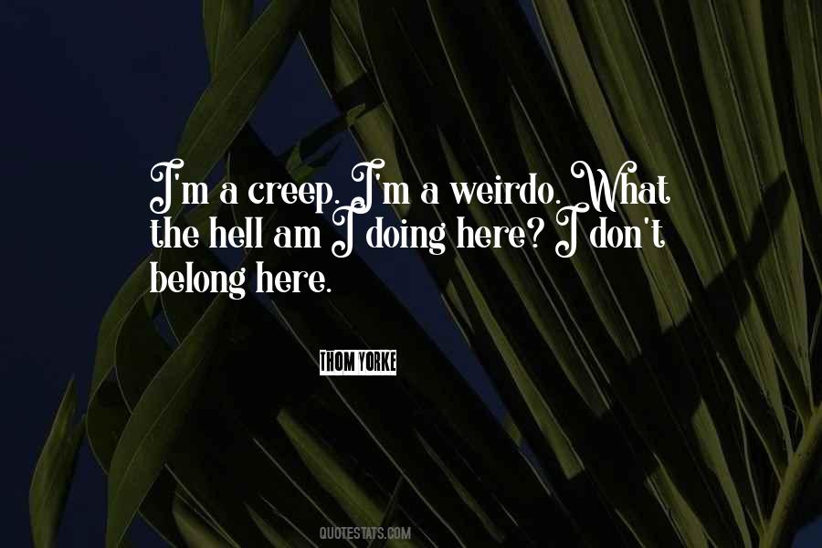 Quotes About Weirdo #480849