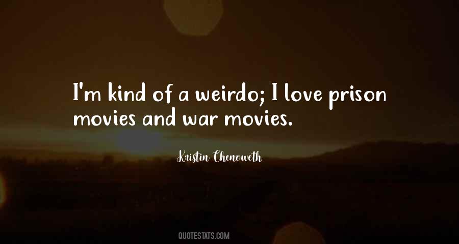 Quotes About Weirdo #553703