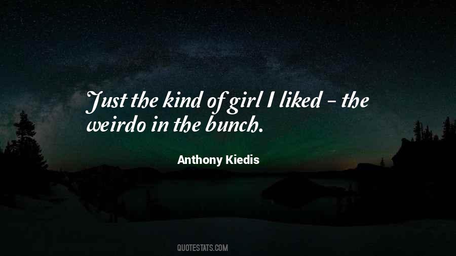 Quotes About Weirdo #750825