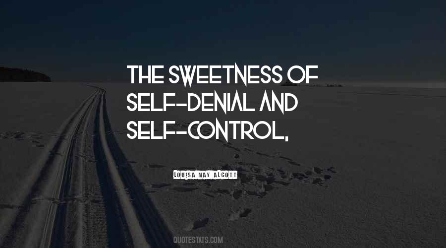 Quotes About Self Denial #1112619