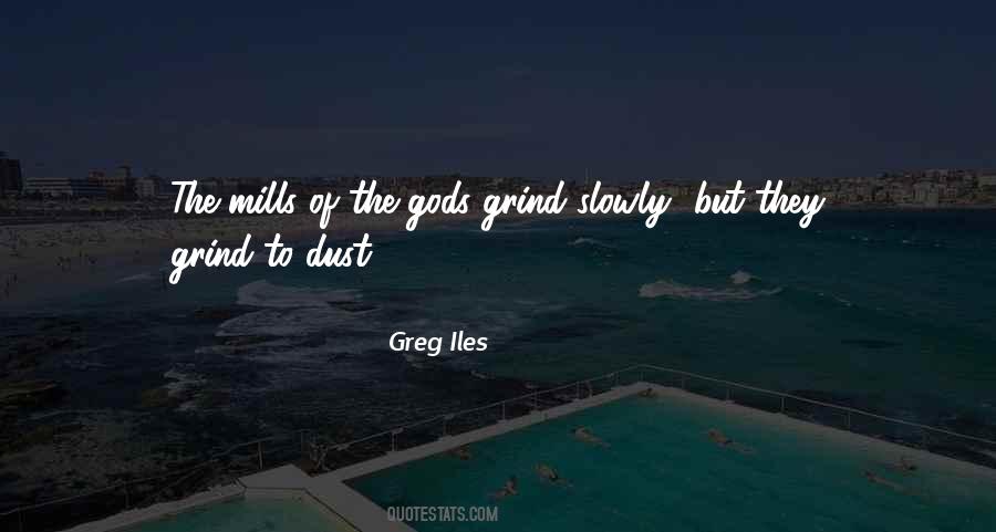 Quotes About Mills #1226040