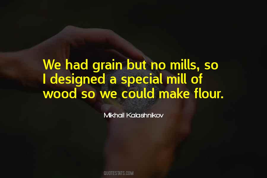 Quotes About Mills #142675