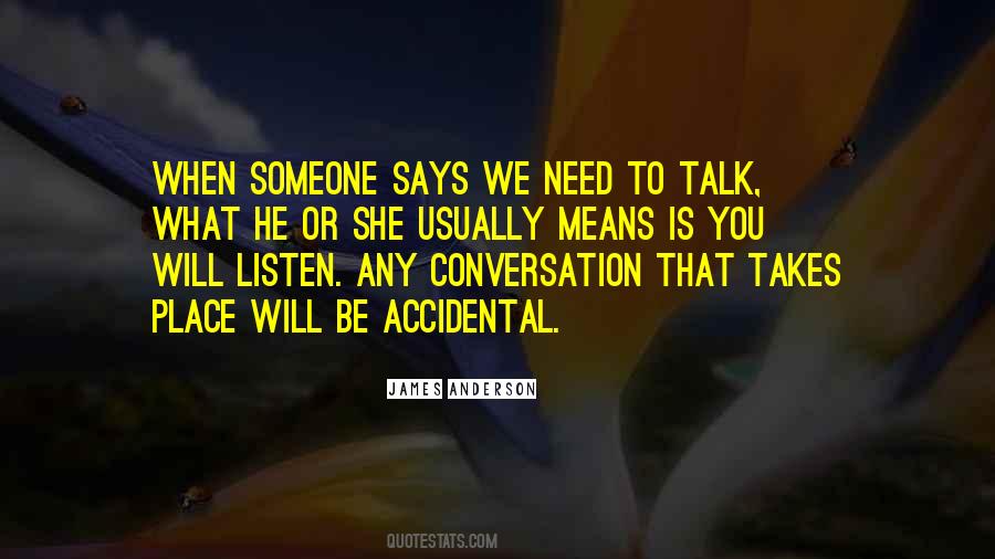 Quotes About Need To Talk #983073