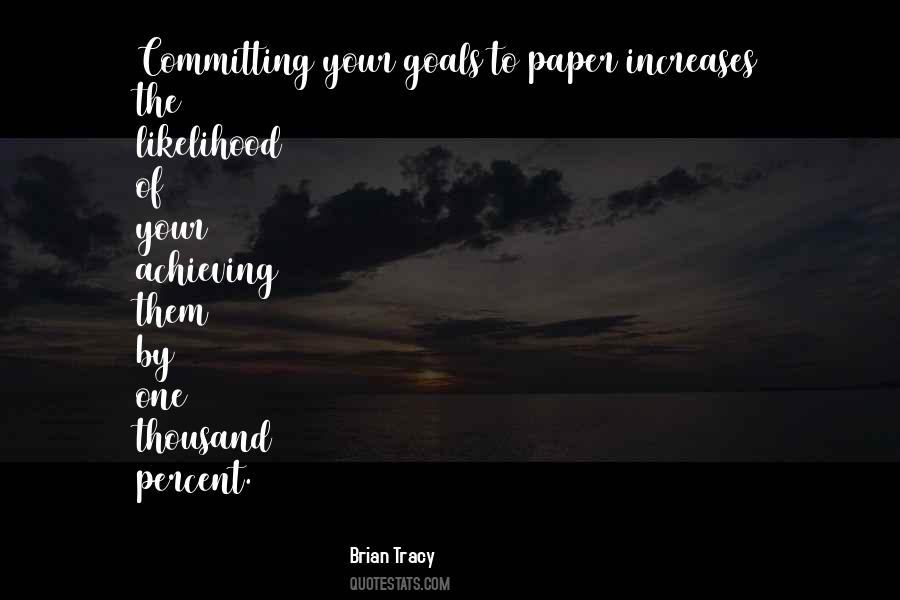 Quotes About Achieving Your Goals #1234464