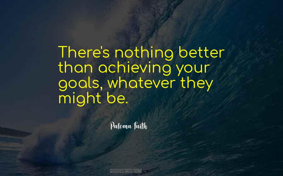 Quotes About Achieving Your Goals #294275