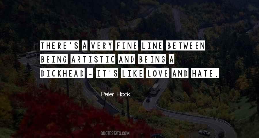 Quotes About Fine Line Between Love And Hate #1734639