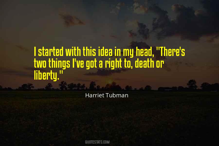 Tubman's Quotes #1055793