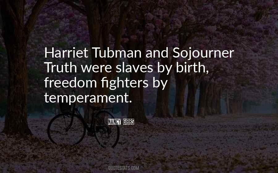 Tubman's Quotes #117356