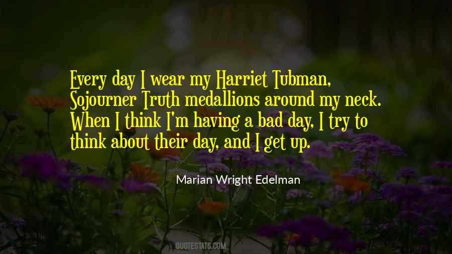 Tubman's Quotes #1321385