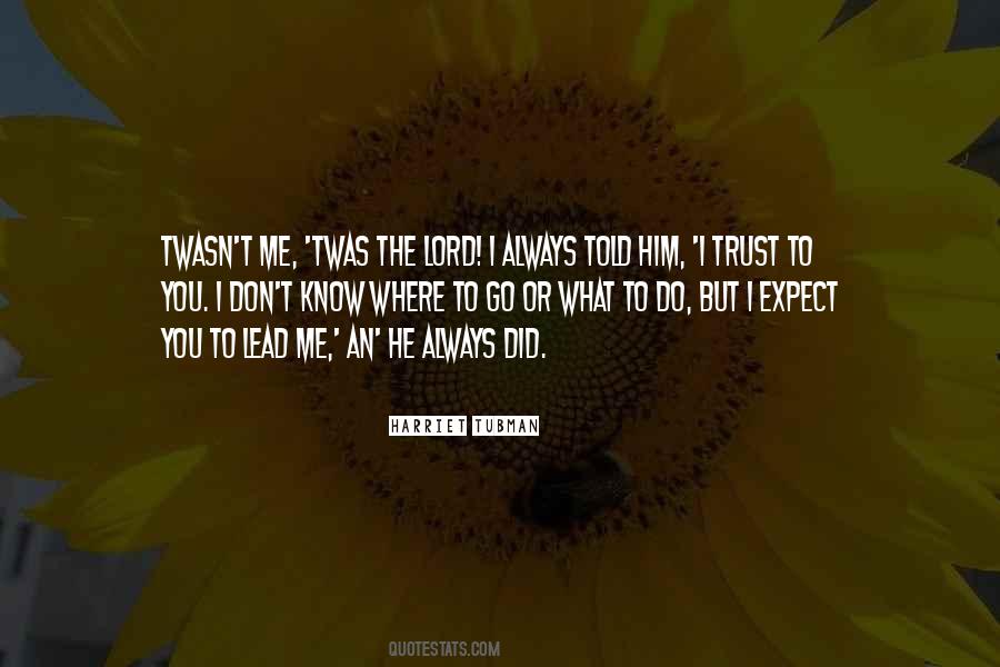 Tubman's Quotes #1429106