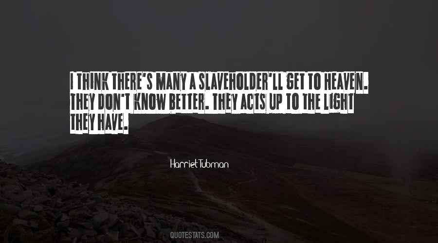 Tubman's Quotes #358552