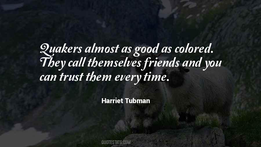 Tubman's Quotes #657132