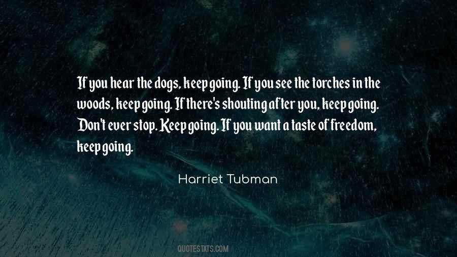 Tubman's Quotes #746366