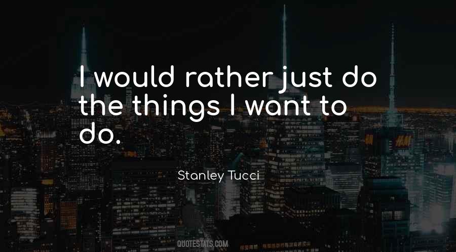 Tucci Quotes #1369206