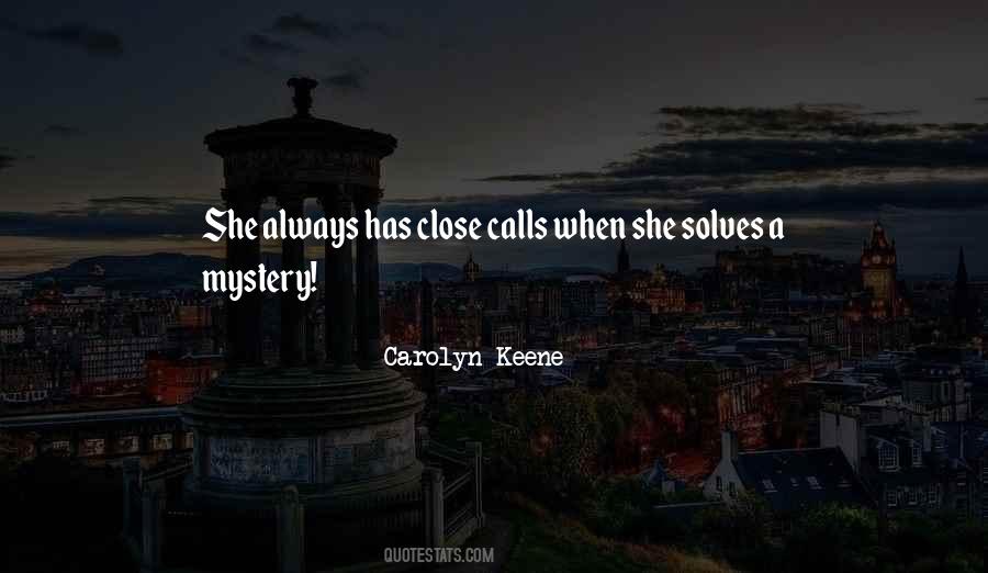 Quotes About Close Calls #115830