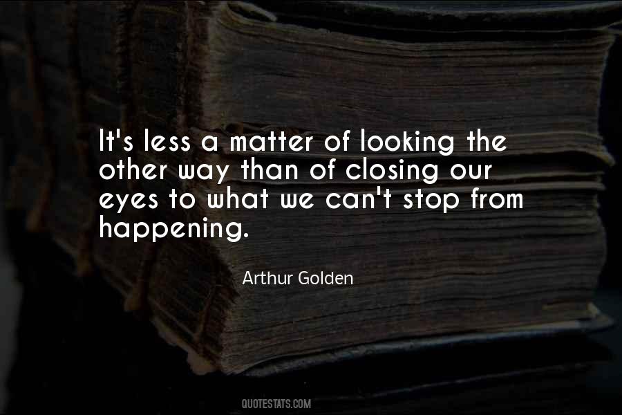 Quotes About Looking The Other Way #1156491