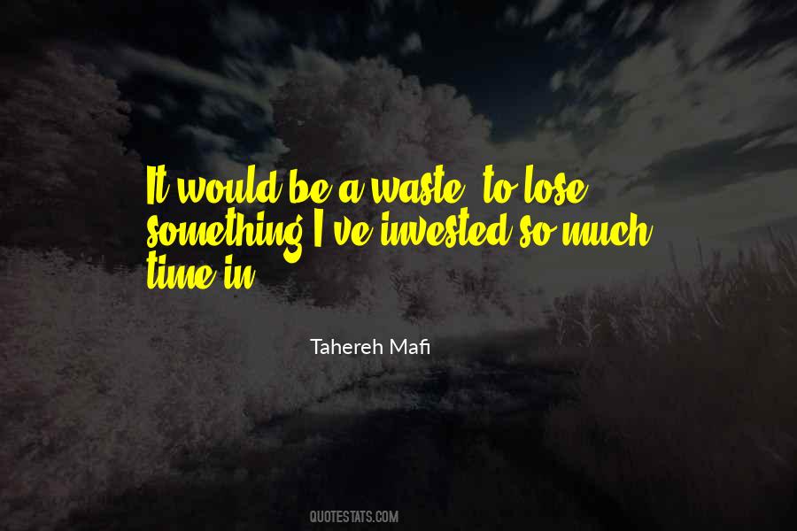 Quotes About Time Invested #1009528