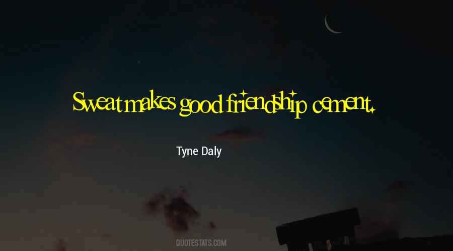 Tyne Quotes #1513440