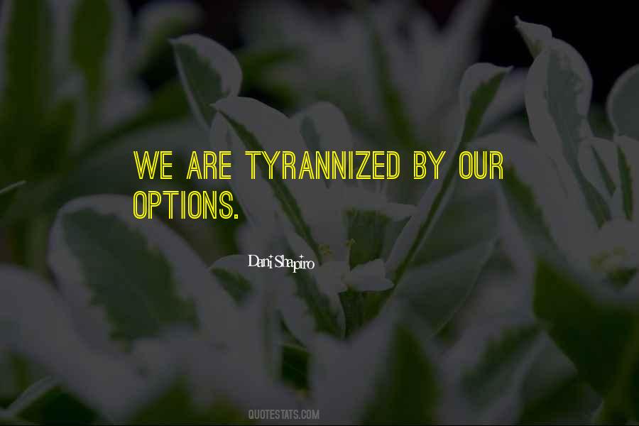 Tyrannized Quotes #800526
