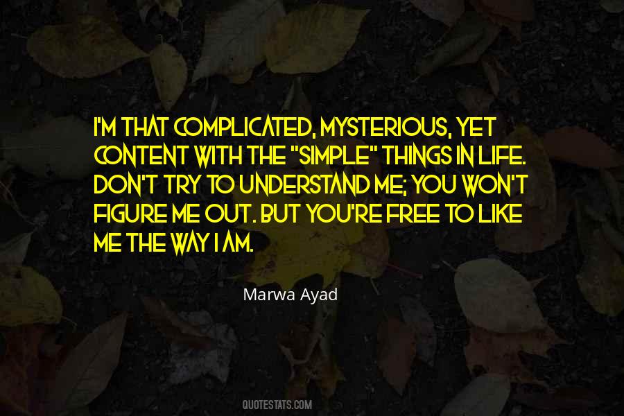 Quotes About Complicated Things In Life #1471136