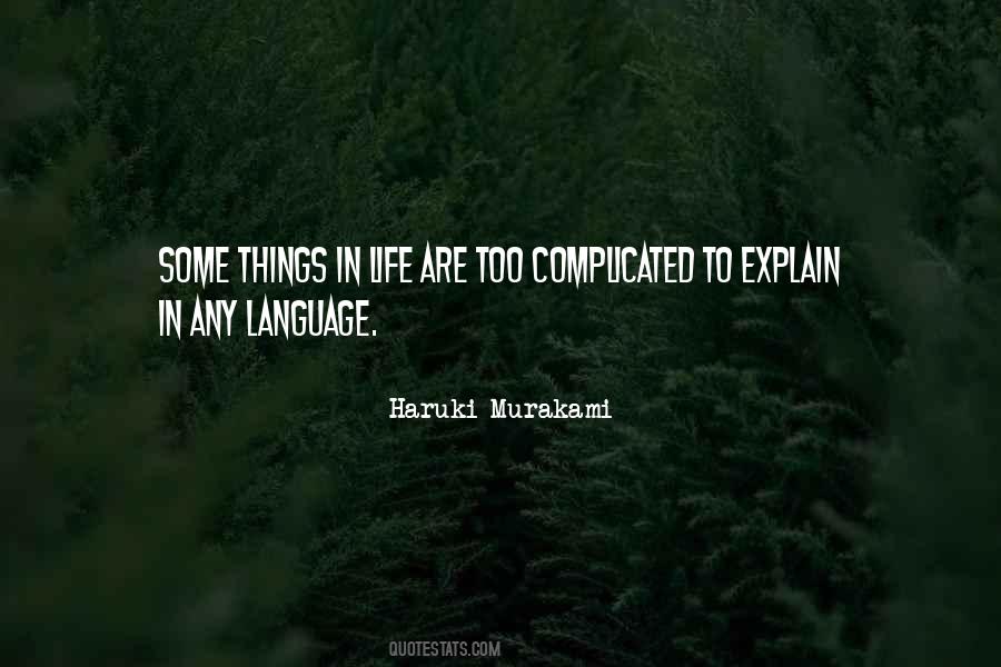 Quotes About Complicated Things In Life #1784427