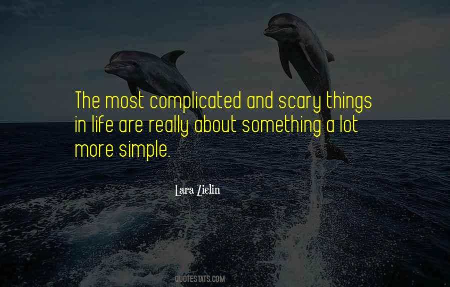 Quotes About Complicated Things In Life #183402