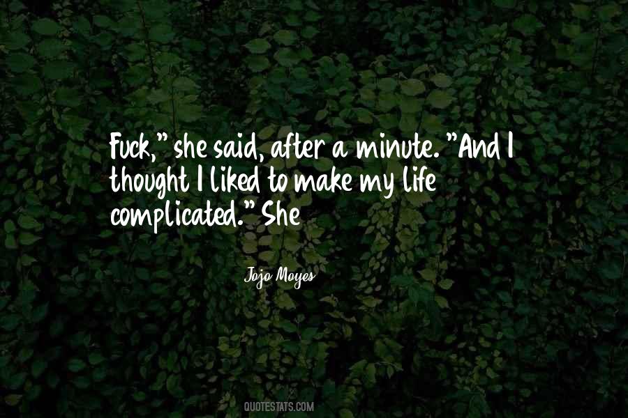 Quotes About Complicated Things In Life #45267