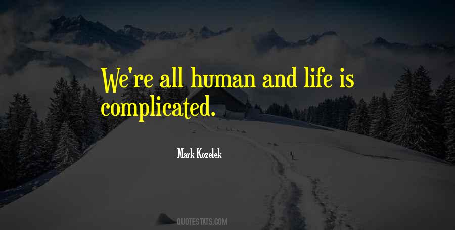 Quotes About Complicated Things In Life #46538