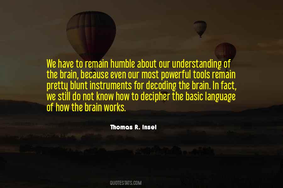 Quotes About Understanding The Brain #1703161