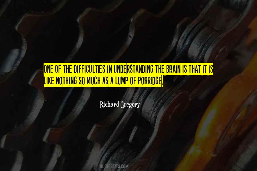 Quotes About Understanding The Brain #468877