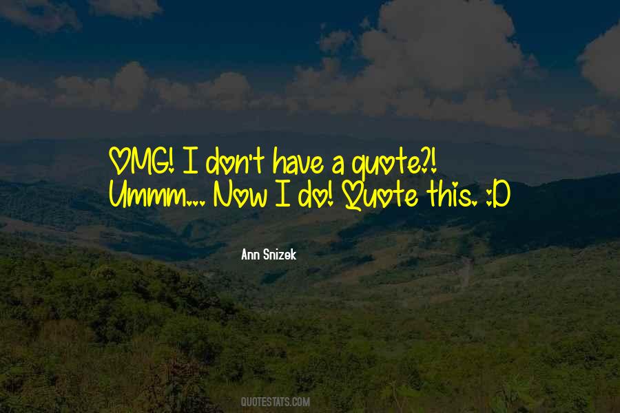 Ummm Quotes #134063