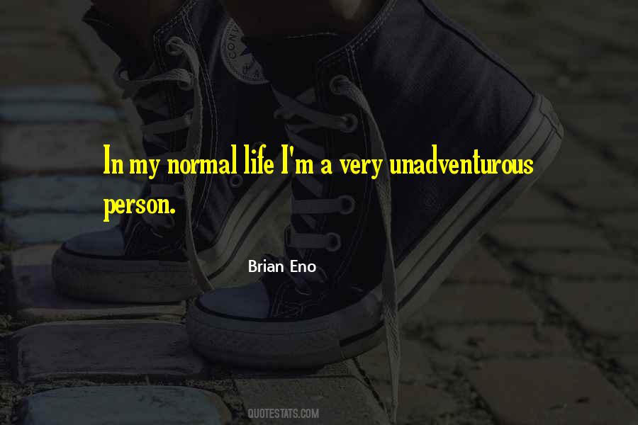 Unadventurous Quotes #859896
