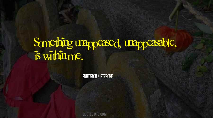 Unappeasable Quotes #317146
