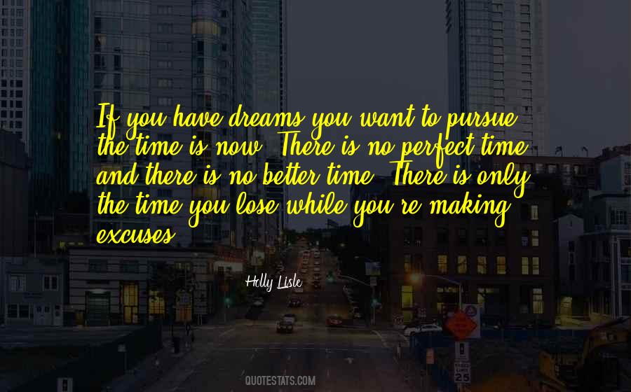 Quotes About The Time Is Now #1301306