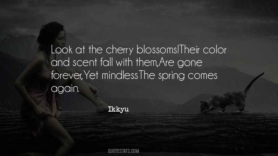 Quotes About Spring Blossoms #1837519