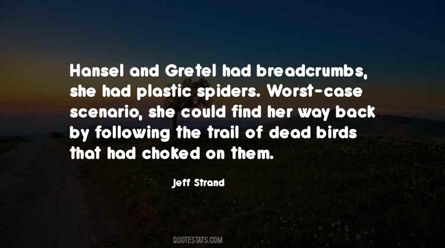 Quotes About Breadcrumbs #412579