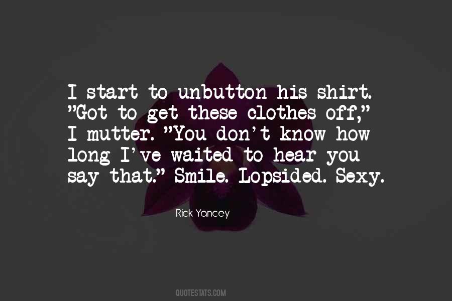 Unbutton Quotes #1219352