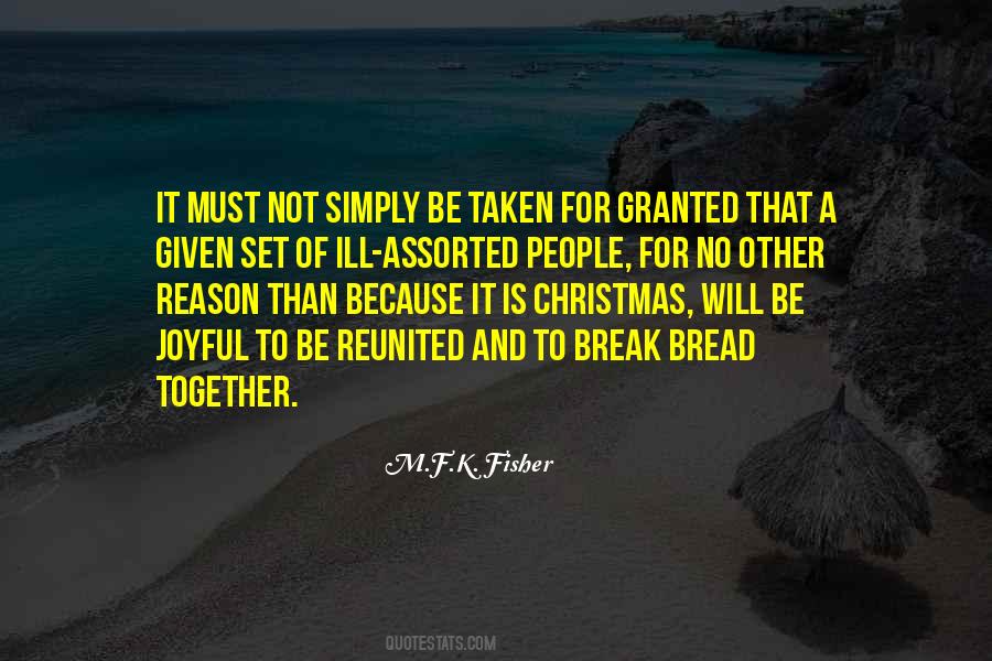 Quotes About Be Taken For Granted #1022005