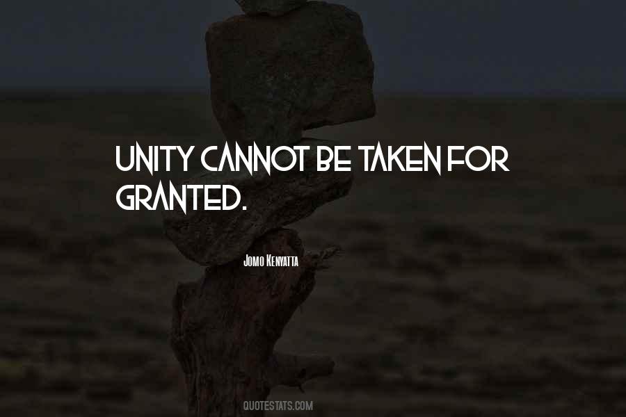 Quotes About Be Taken For Granted #1133924